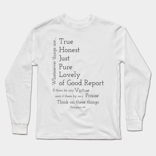 Philippians 4:8 Long Sleeve T-Shirt